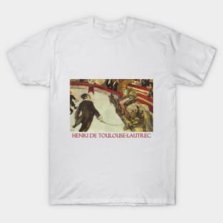 The Circus by Henri de Toulouse-Lautrec T-Shirt